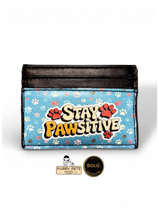 Stay Pawsitive Card Holder